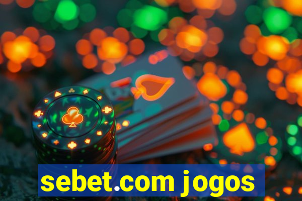 sebet.com jogos